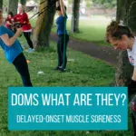 What is DOMS? Delayed Onset Muscle Soreness